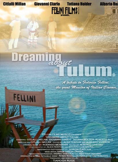 Soñando con Tulum: Un tributo a Federico Fellini (2011)