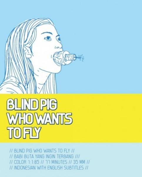 Blind Pig Wants to Fly (2008)